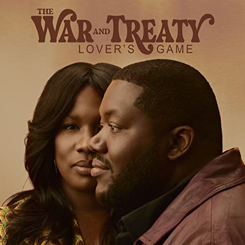 The War & Treaty/Lover's Game