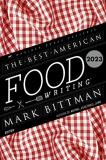 Mark Bittman The Best American Food Writing 2023 