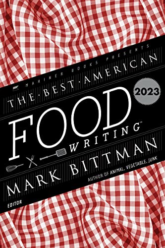Mark Bittman The Best American Food Writing 2023 
