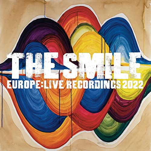 The Smile/Europe Live Recordings 2022@INDIE EXCLUSIVE