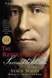 Stacy Schiff The Revolutionary Samuel Adams 