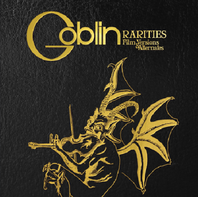 Goblin/Rarities (Film Versions & Alternates)@RSD EU Exclusive