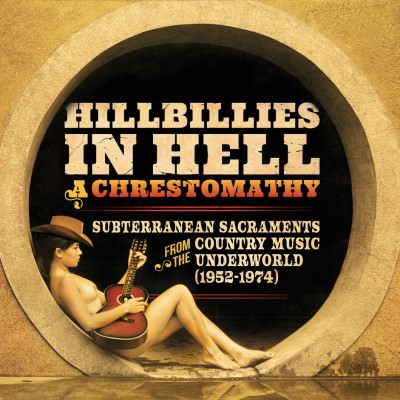 Hillbillies In Hell: A Chrestomathy/Subterranean Sacraments From The Country Music Underworld (1952-1974) (Red or Splatter Vinyl)@RSD EU Exclusive