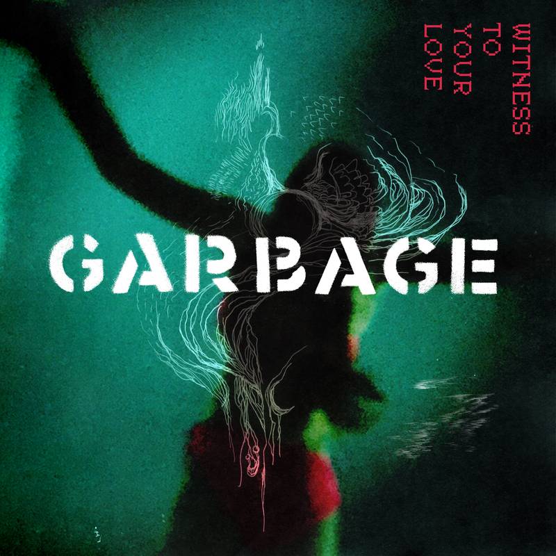Garbage/Witness To Your Love@RSD Exclusive