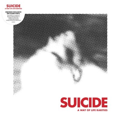 Suicide/A Way Of Life Rarities@RSD Exclusive