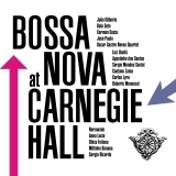Bossa Nova At Carnegie Hall Bossa Nova At Carnegie Hall Rsd Exclusive 