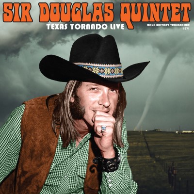 Sir Douglas Quintet/Texas Tornado: Live From The Troubadour 1971@RSD Exclusive