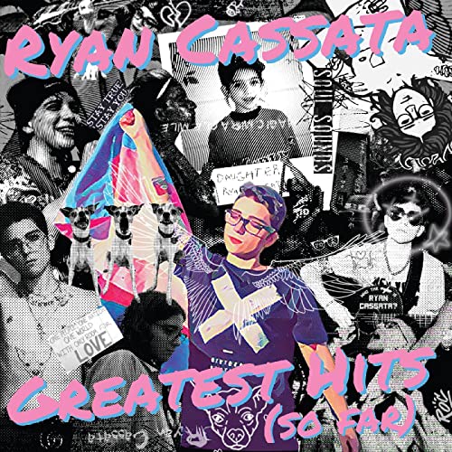Ryan Cassata/Greatest Hits So Far (Translucent W/ Blue & Pink Splatter Vinyl)@RSD Exclusive