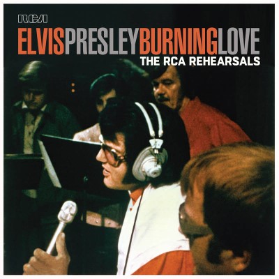 Elvis Presley/Burning Love - The Rca Rehearsals@RSD Exclusive