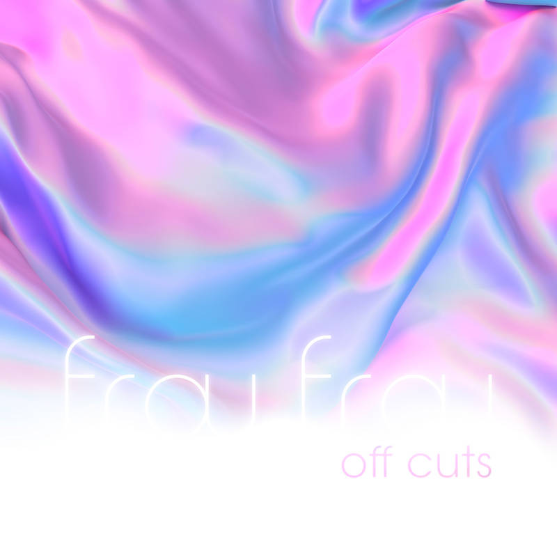 Frou Frou/Off Cuts@RSD Exclusive