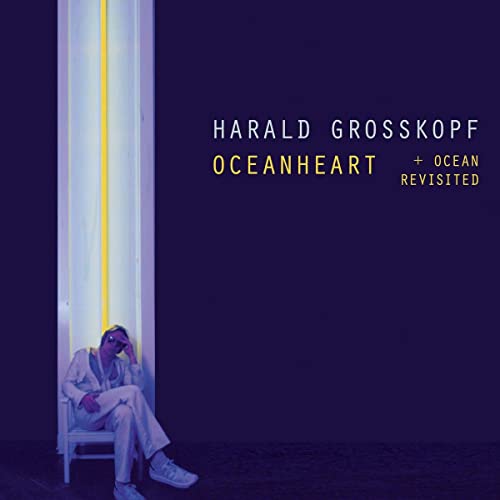 Harald Grosskopf/Oceanheart + Ocean Revisited@2LP