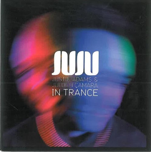 Juju/In Trance