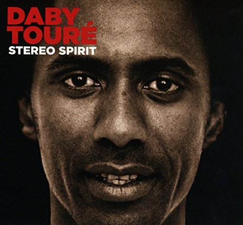 Daby Toure/Stereo Spirit