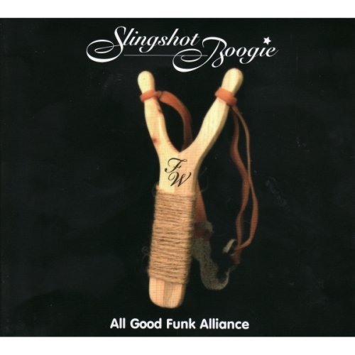 All Good Funk Alliance/Slingshot Boogie@Import-Gbr