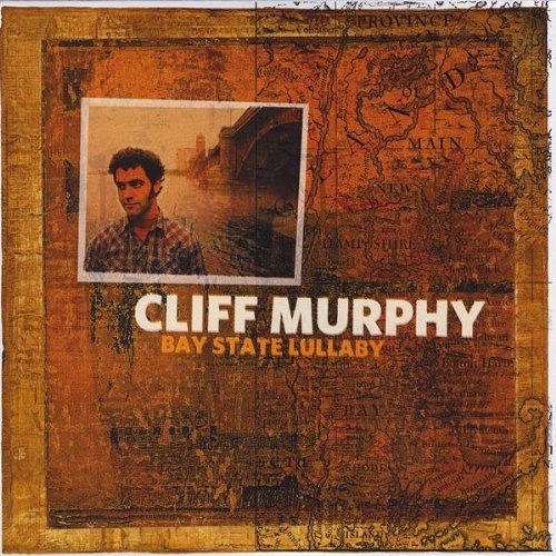 Cliff Murphy/Bay State Lullaby