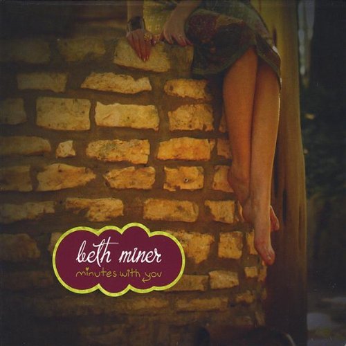 Beth Miner/Minutes With You