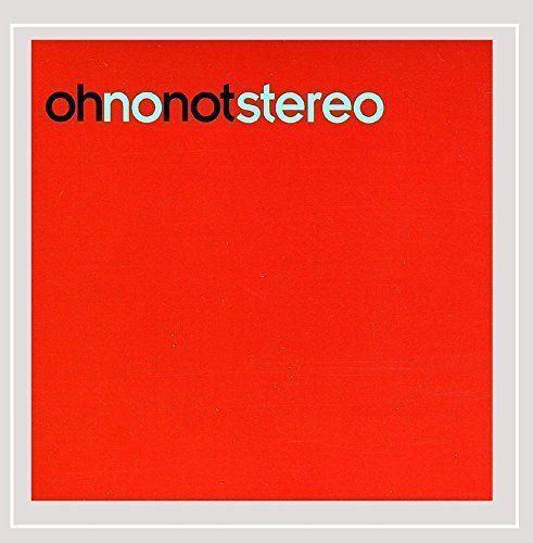 Oh No Not Stereo/003