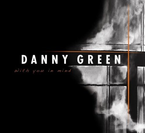 Danny Green/With You In Mind