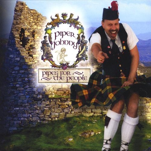 Piper Johnny/Pipes For The People