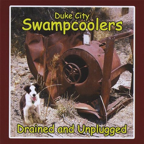 Duke City Swampcoolers/Drained & Unplugged