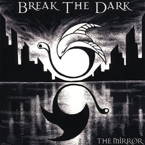 Break The Dark/Mirror