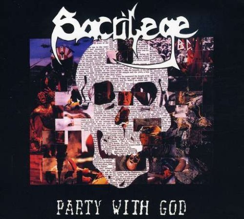 Sacrilege Bc/Party With God