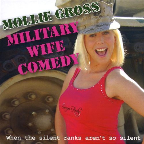 Mollie Gross/Military Wife Comedy