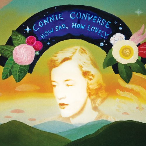 Connie Converse/How Sad How Lovely