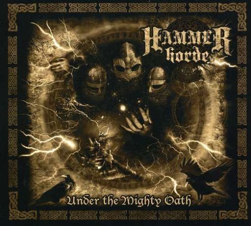 Hammer Horde/Under The Mighty Oath