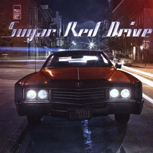 Sugar Red Drive/Sugar Red Drive