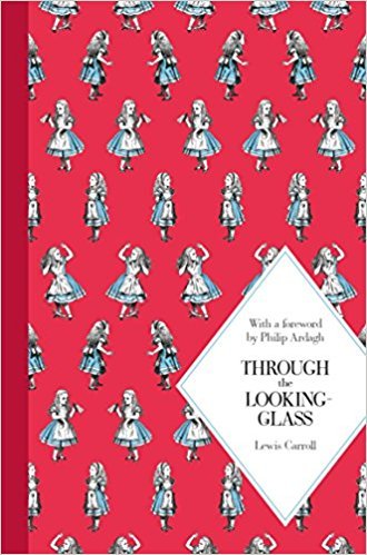 Lewis Carroll/Through The Looking Glass And What Alice Found The