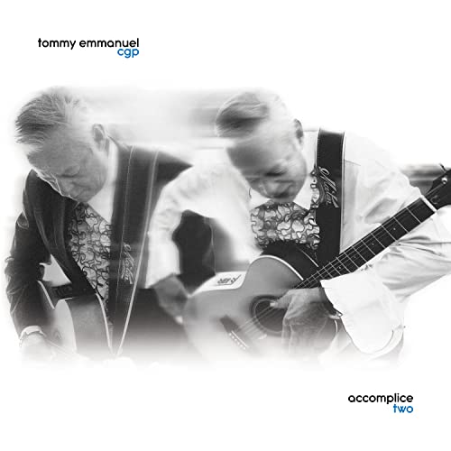 Tommy Emmanuel/Accomplice Two