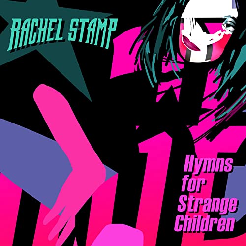 Rachel Stamp/Hymns For Strange Children