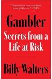Billy Walters Gambler Secrets From A Life At Risk 