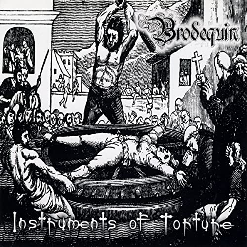 Brodequin/Instruments Of Torture
