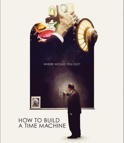 How To Build A Time Machine/How To Build A Time Machine@Blu-Ray@G