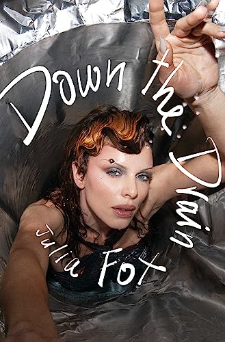 Julia Fox/Down the Drain