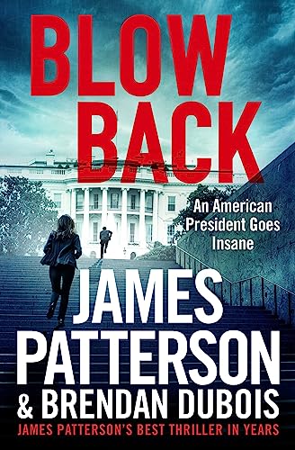 James Patterson/Blowback@ James Patterson's Best Thriller in Years