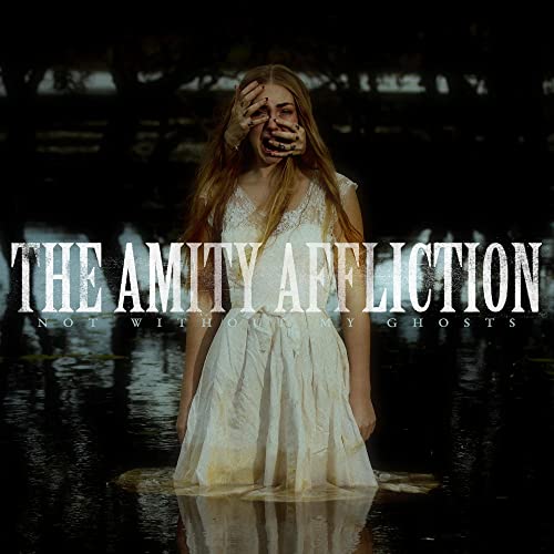 The Amity Affliction/Not Without My Ghosts (Autographed)@SIgned by all 4 members of the band in black Sharpie
