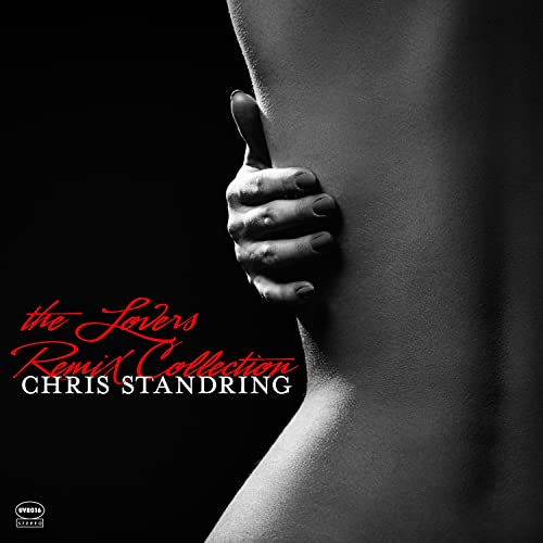Chris Standring/Lovers Remix Collection