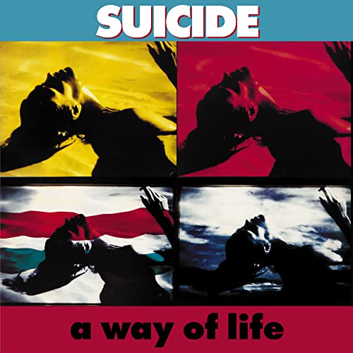 Suicide/A Way of Life (35th Anniversary Edition) (2023 Remaster)