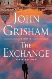 John Grisham The Exchange After The Firm 