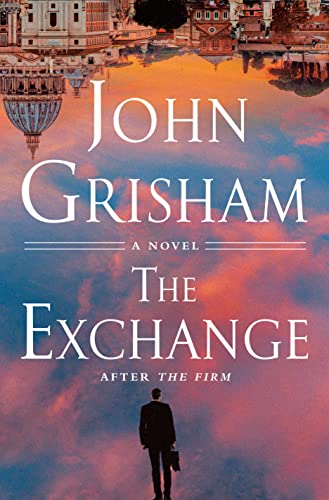 John Grisham/The Exchange@After the Firm