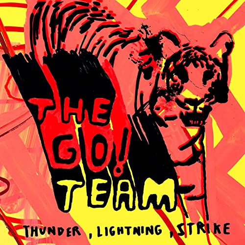The Go! Team/Thunder, Lightning, Strike