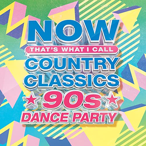 NOW Country Classics/90’s Dance Party