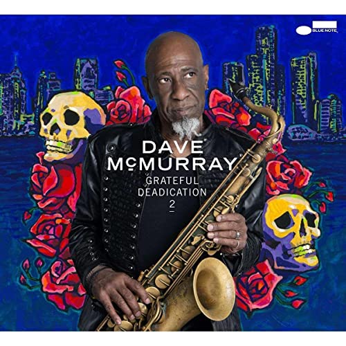 Dave McMurray/Grateful Deadication 2