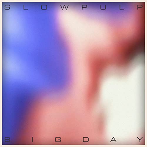 Slow Pulp/Ep2 / Big Day@Amped Exclusive