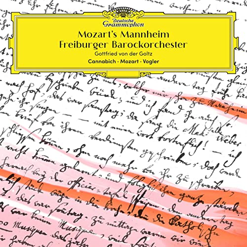 Freiburger Barockorchester/Gottfried von der Goltz/Mozart's Mannheim