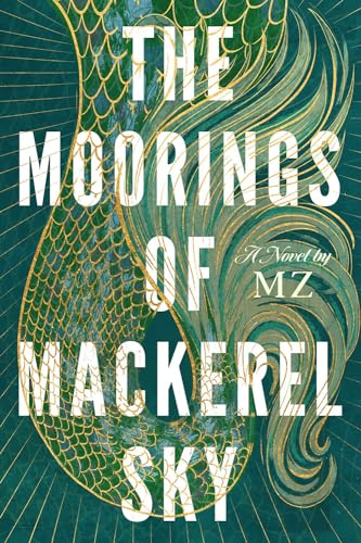 Mz The Moorings Of Mackerel Sky 