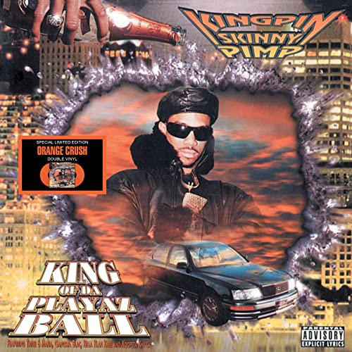 Kingpin Skinny Pimp/King Of Da Playaz Ball